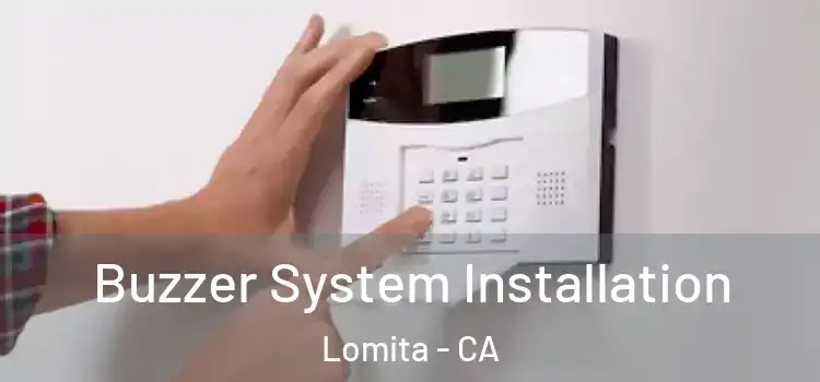 Buzzer System Installation Lomita - CA