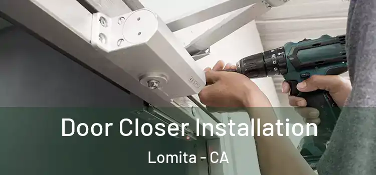 Door Closer Installation Lomita - CA