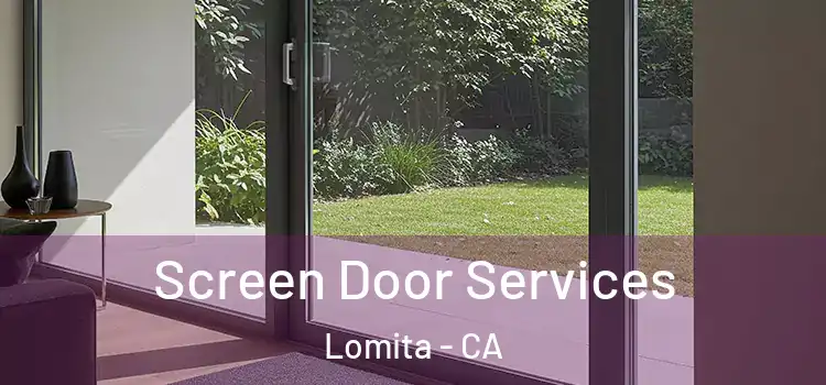 Screen Door Services Lomita - CA