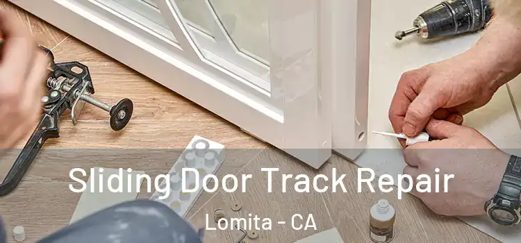  Sliding Door Track Repair Lomita - CA